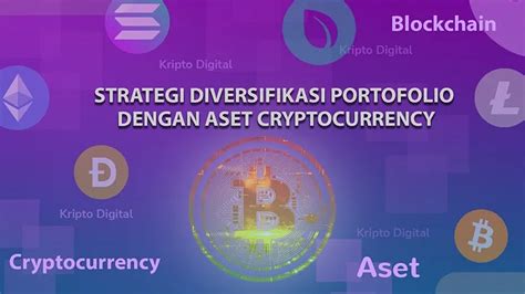 Strategi Diversifikasi Portofolio dalam Investasi Cryptocurrency Jangka Pendek cara investasi crypto jangka pendek